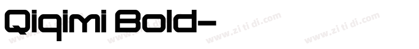 Qiqimi Bold字体转换